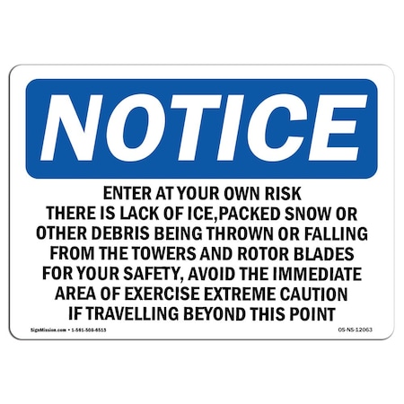 Signmission OSHA Notice Sign, 7" Height, 10" Width, Enter Area At Own Risk There Is A Risk Of Sign, Landscape OS-NS-D-710-L-12063